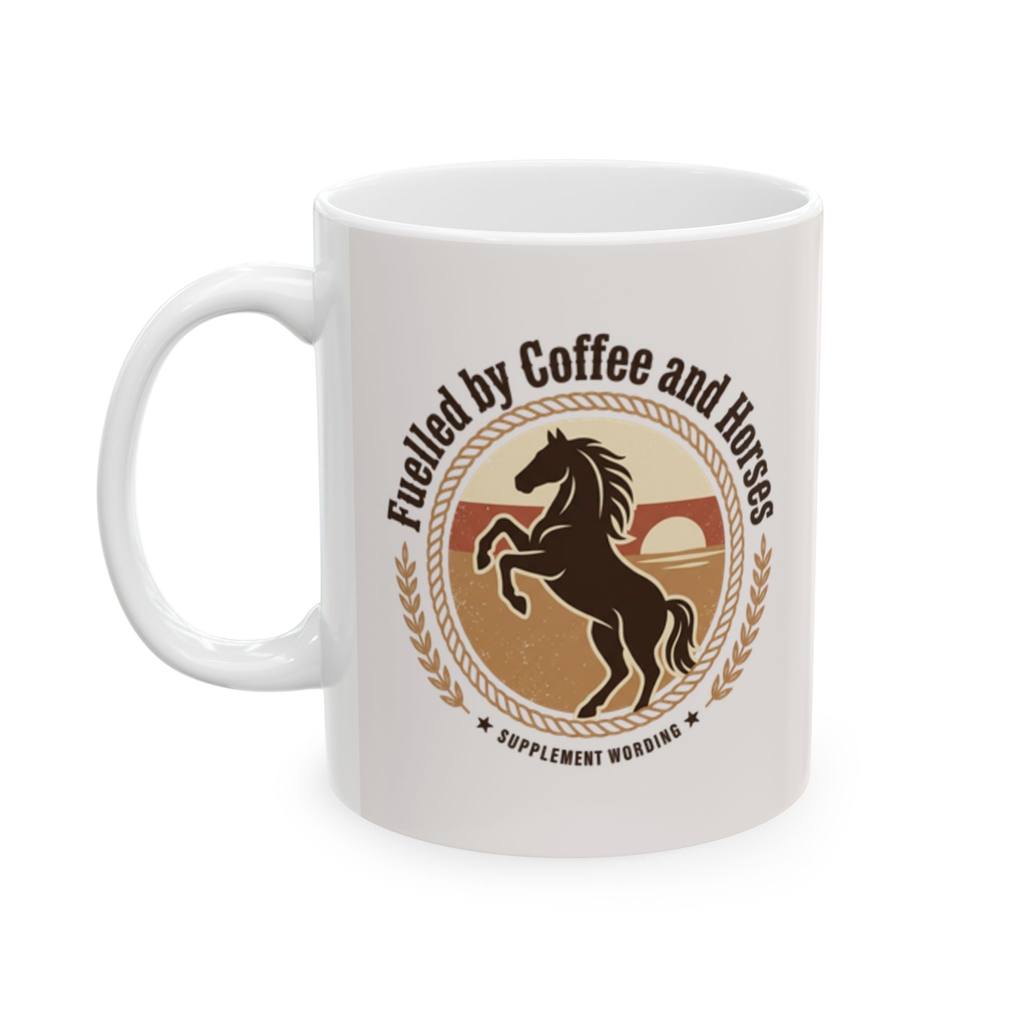 Fuelled by Coffee and Horses Ceramic Mug — 11oz & 15oz