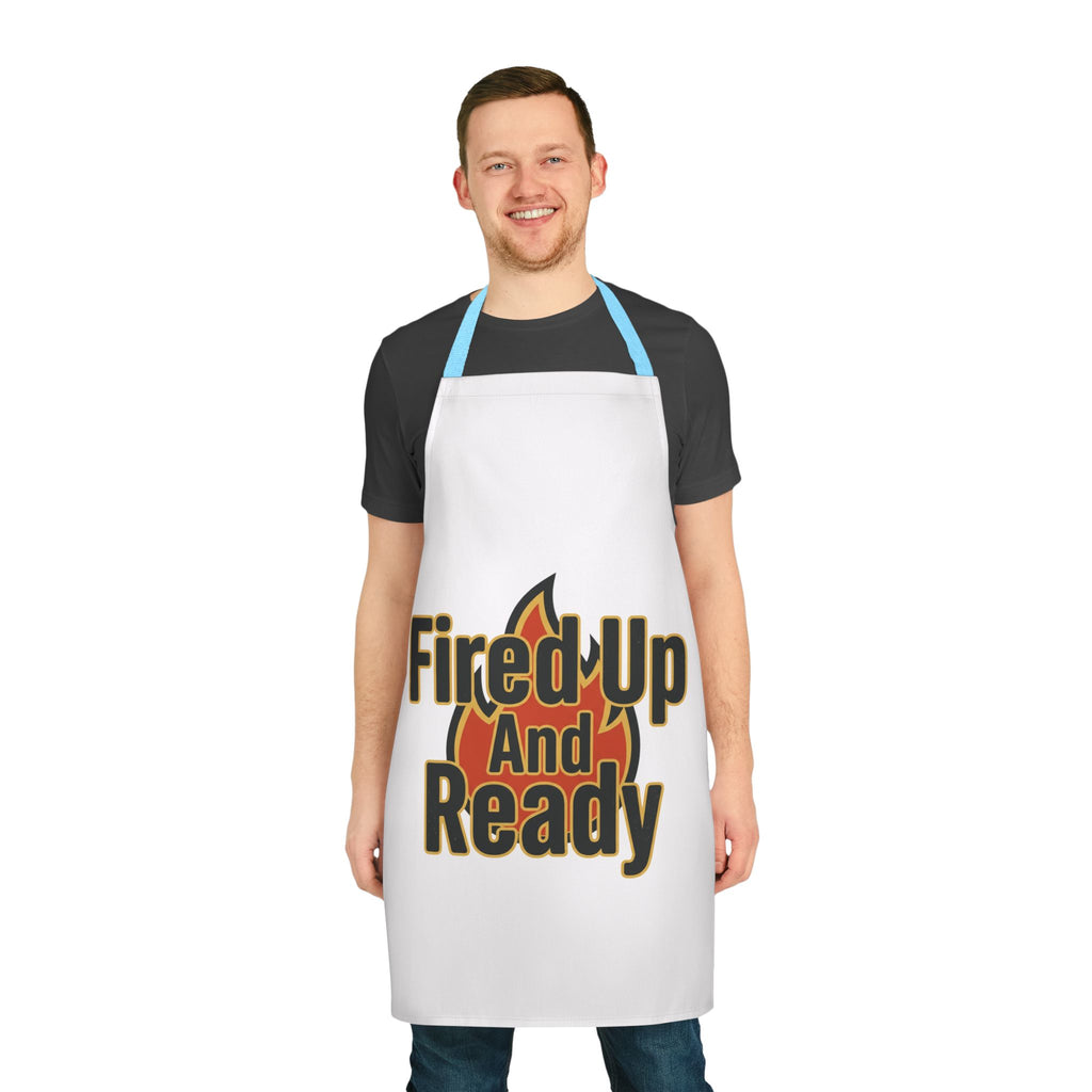 Fire'd Up And Ready Apron — BBQ & Grilling Chef Apron