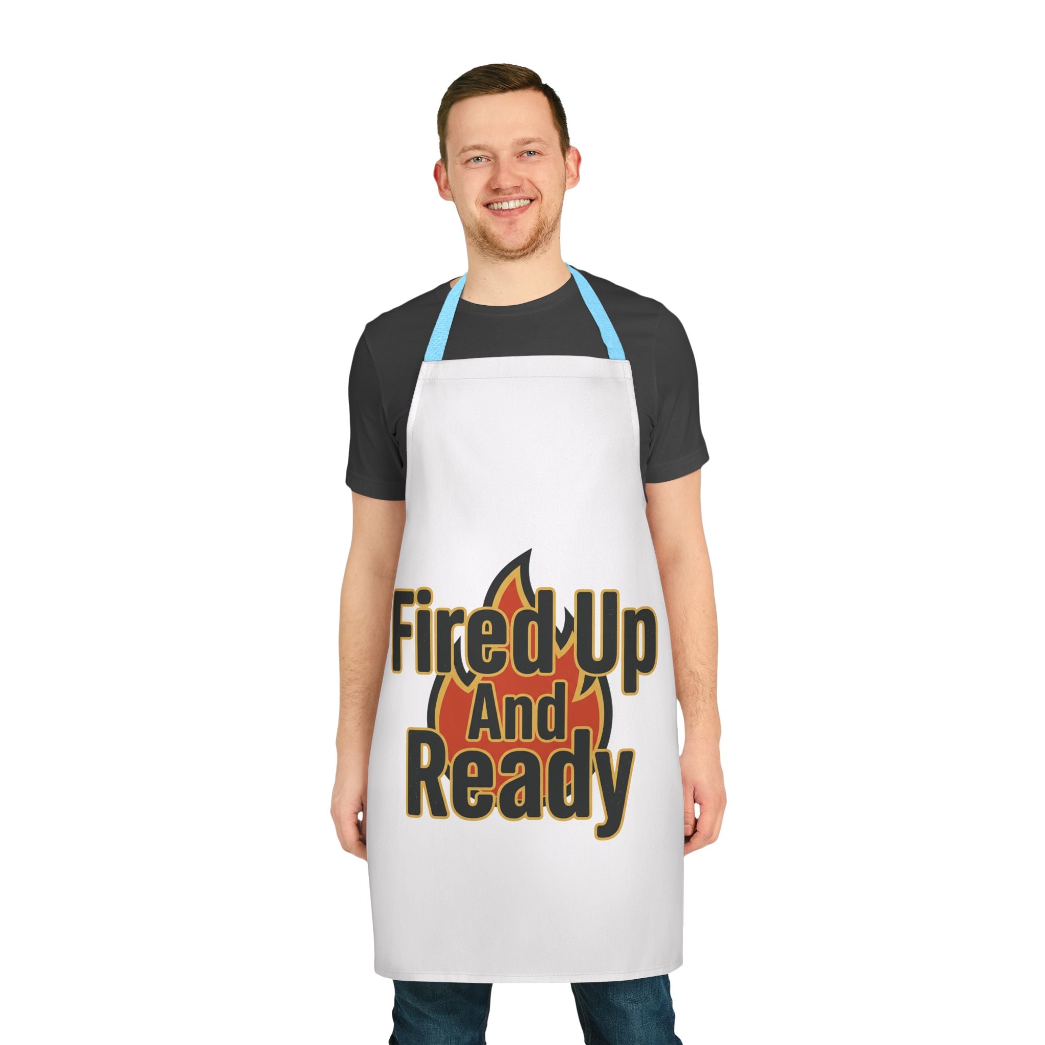 Fire'd Up And Ready Apron — BBQ & Grilling Chef Apron