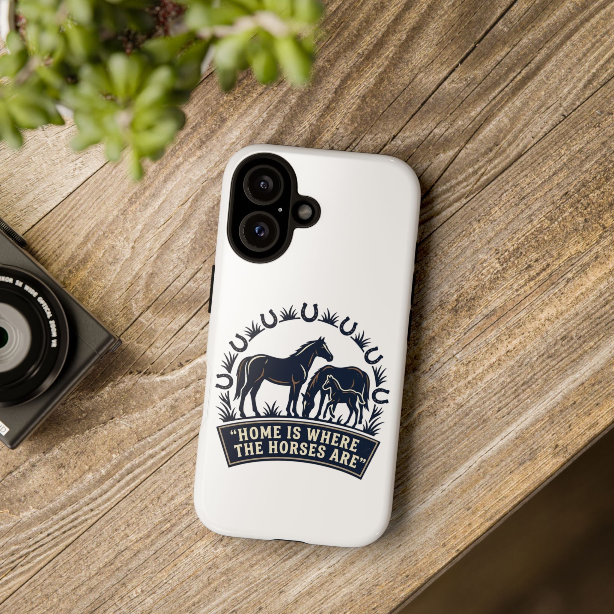 Horse Lover Phone Case — "Home Is Where The Horses Are" Tough Protective Case