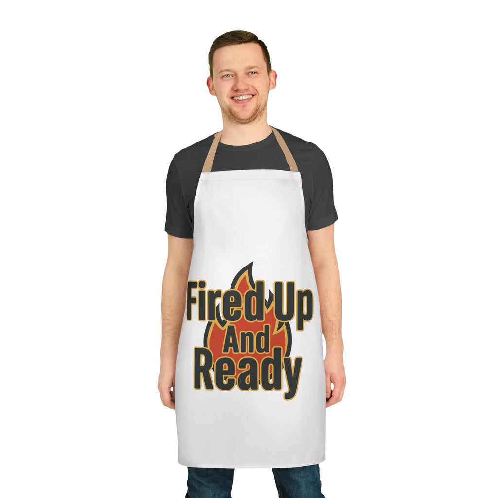 Fire'd Up And Ready Apron — BBQ & Grilling Chef Apron